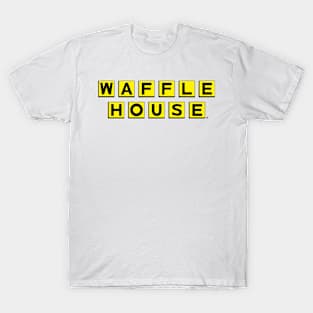 Waffle house T-Shirt